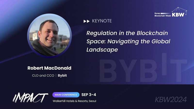 Regulation in the Blockchain Space - Robert MacDonald, CLO and CCO at Bybit