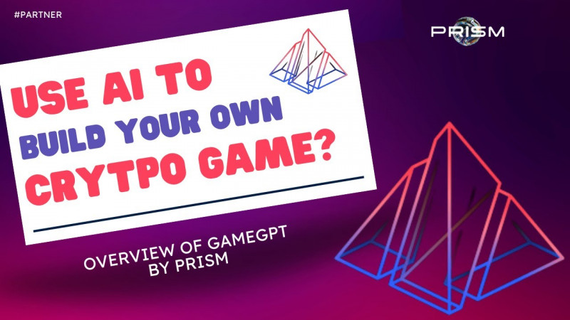 Use AI to Build Your Own Crypto Game?? Overview of GameGPT by PRISM
